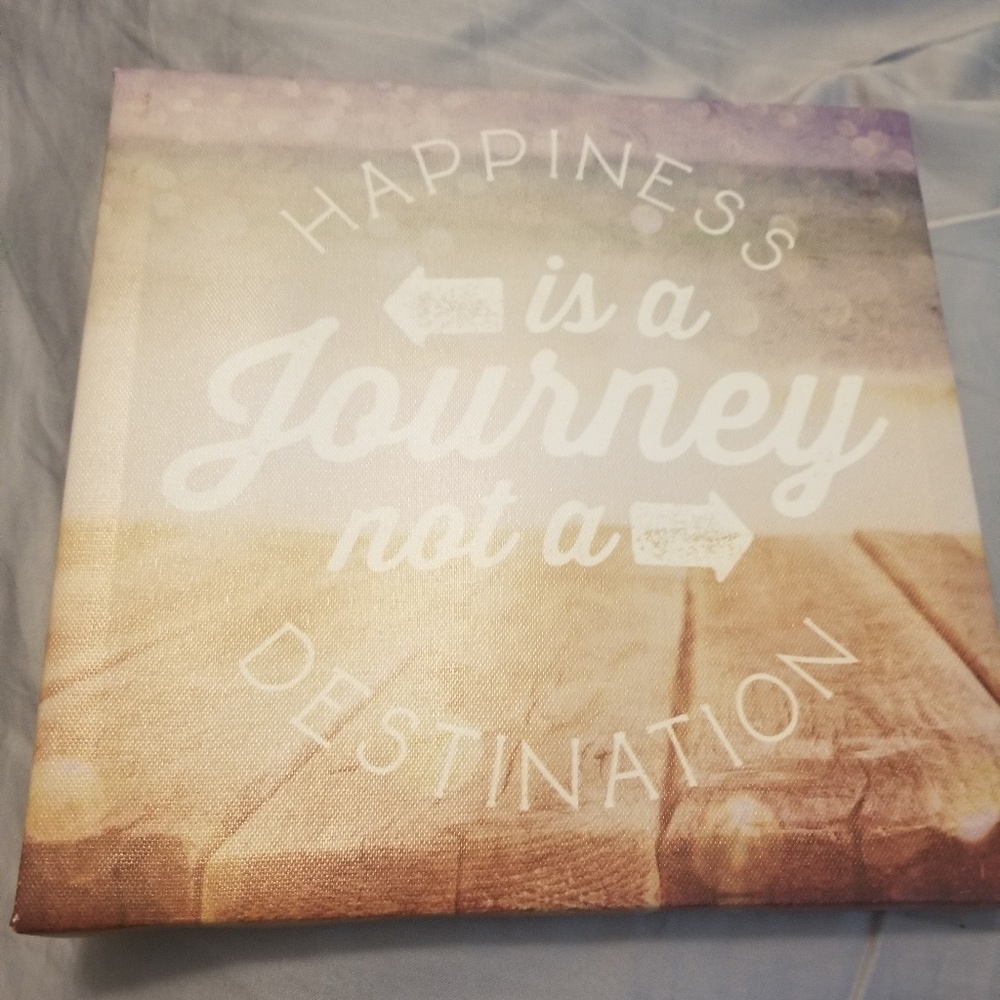 Happiness is a journey not a destination sign